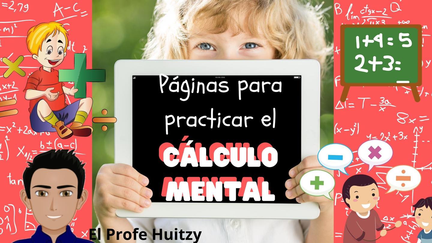 Paginas Para Practicar El Calculo Mental En Ninos